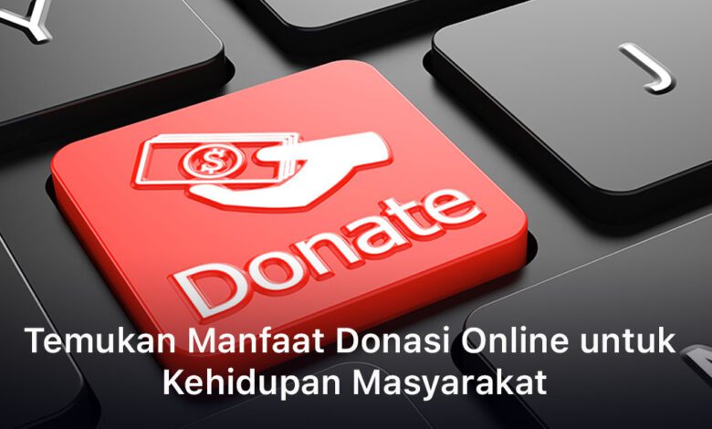 Manfaat Donasi Online